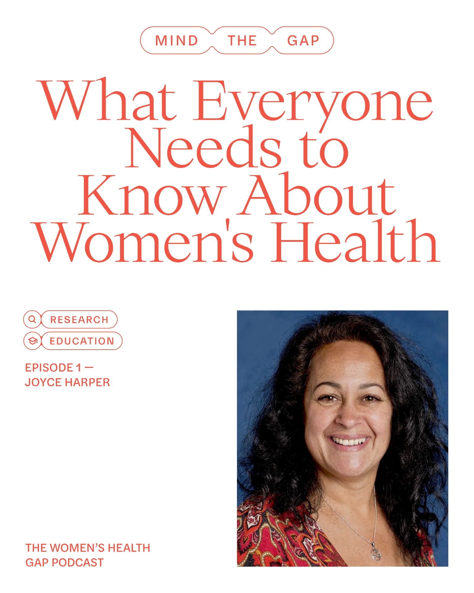 What everyone needs to know about women's health — episode 1 with Joyce Harper